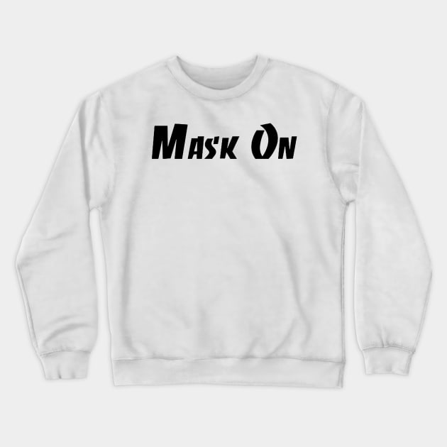 masks on Crewneck Sweatshirt by psanchez